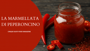 marmellate di peperoncino cinque gusti