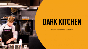 dark-kitchen cinque gusti food magazine